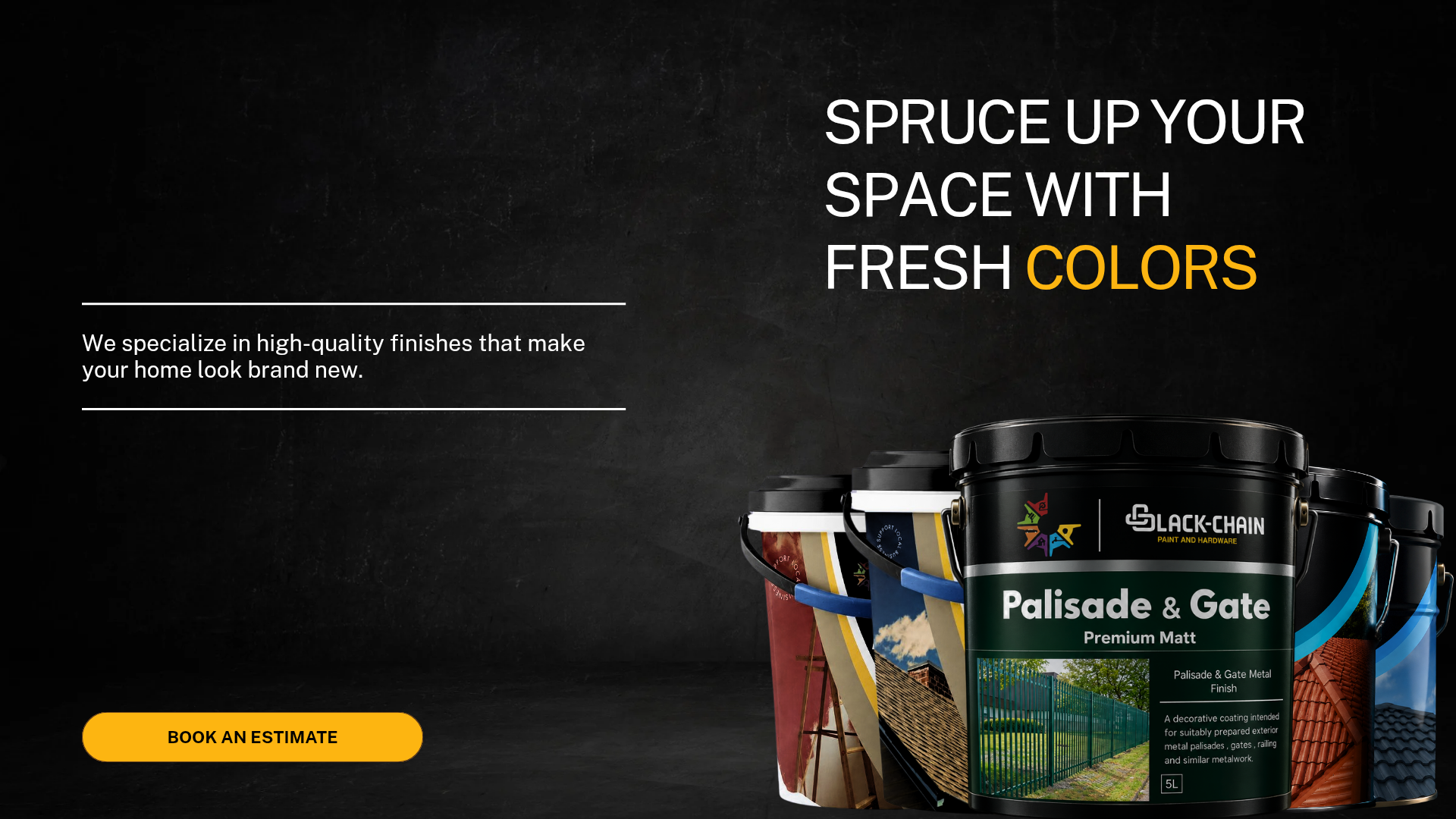 Spruce up your space with fresh colors - Black-Chain Palisade & Gate Premium Matt
